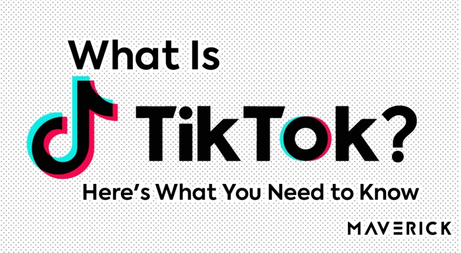 What Is TikTok