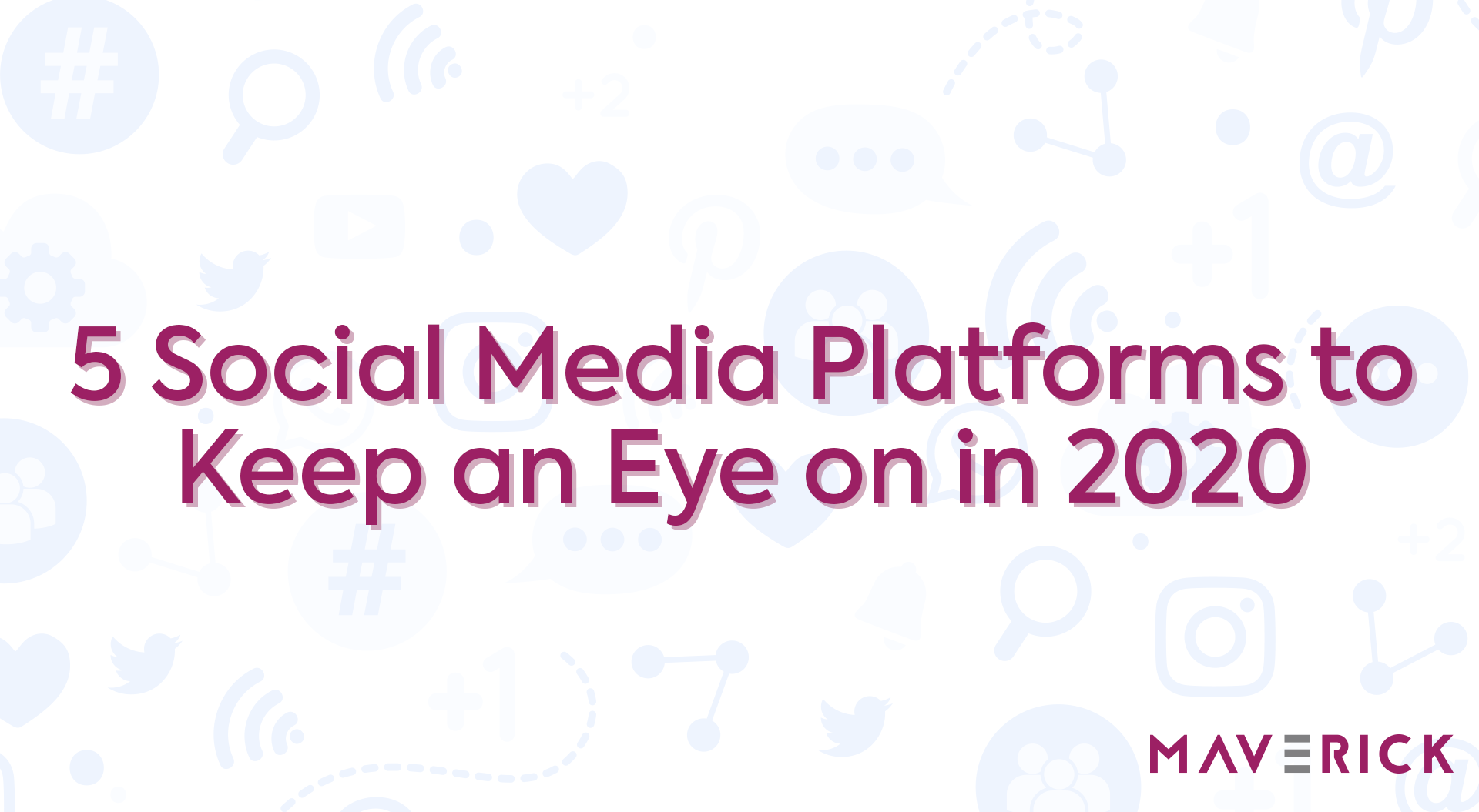 Social Media Platforms 2020